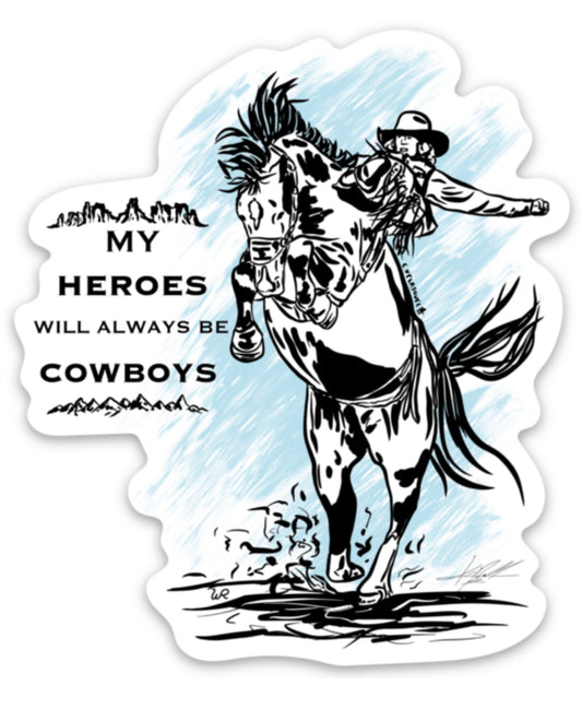 My Heroes Will Always Be Cowboys